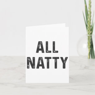 Natural Bodybuilding Funny Body Builder All Natty Card