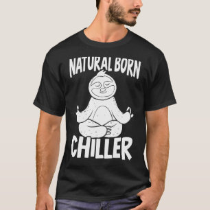 Natural Born Chiller Lazy Sloth Arboreal Wildlife  T-Shirt