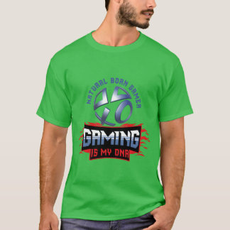 Natural Born Gamer Gaming Is My DNA Video Game vin T-Shirt