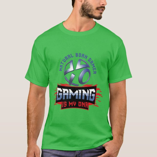Natural Born Gamer Gaming Is My DNA Video Game vin T-Shirt (Front)