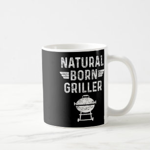 Natural Born Griller Byrbecue Funny Bbq Coffee Mug