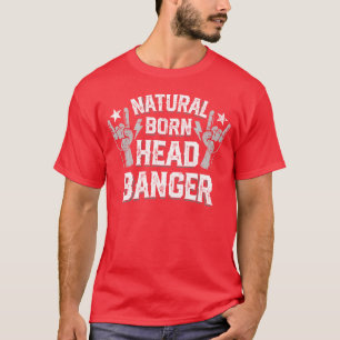 Natural born Headbanger Devil horns Heavy Metal gi T-Shirt