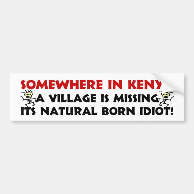 Natural Born Idiot Bumper Sticker (Front)