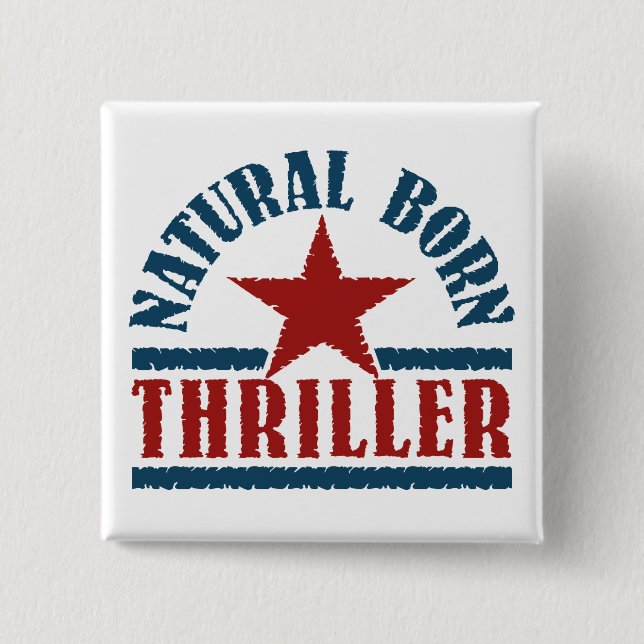 Natural Born Thriller custom button (Front)