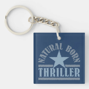 Natural Born Thriller custom key chain