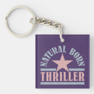 Natural Born Thriller custom key chain