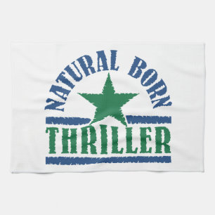 Natural Born Thriller custom kitchen towel