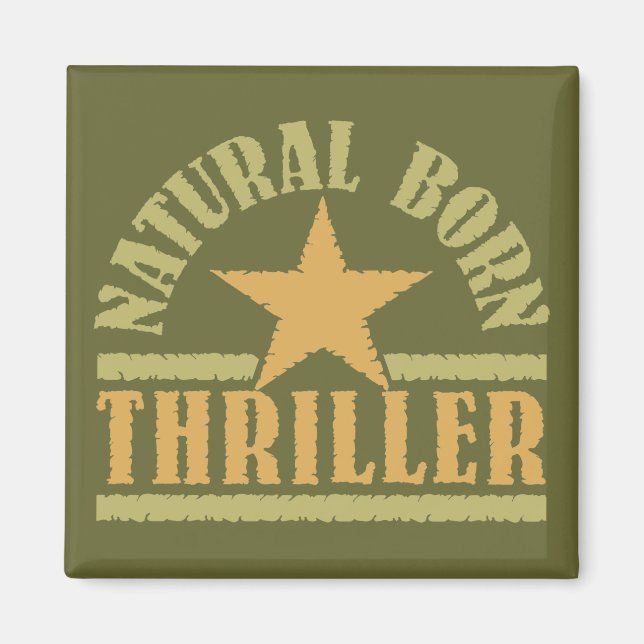 Natural Born Thriller custom magnet (Front)