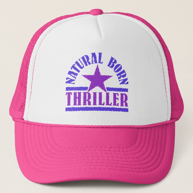Natural Born Thriller hat (Front)