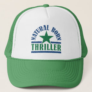 Natural Born Thriller hat