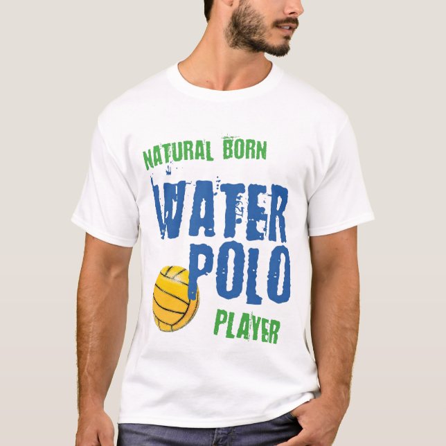Natural Born WPolo Player T-Shirt (Front)