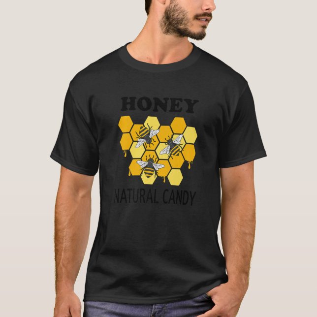 Natural Candy Funny Quote Wildlife Honey Bees Prem T-Shirt (Front)