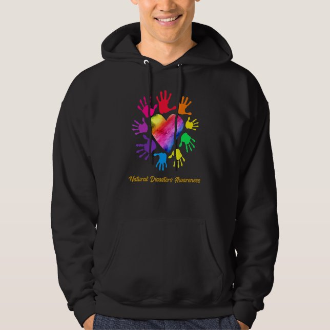 Natural Disasters Awareness Hands Natural Disaster Hoodie (Front)
