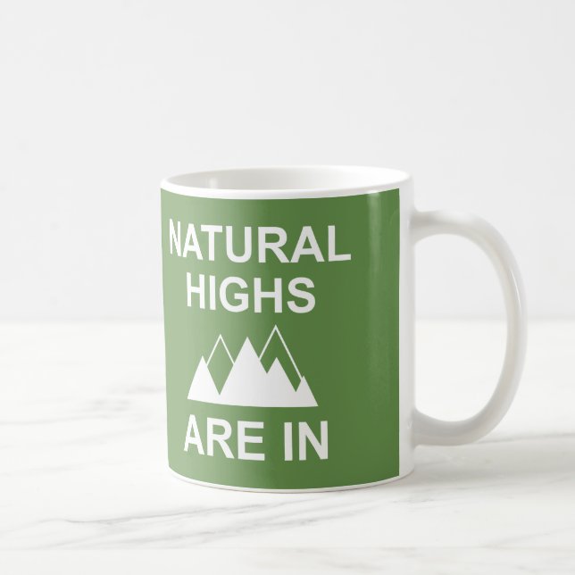 Natural Highs Are In Coffee Mug (Right)