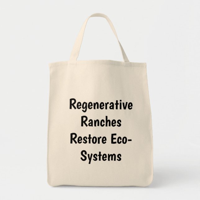 Natural Material "Regenerative Ranches Restore..." Tote Bag (Front)