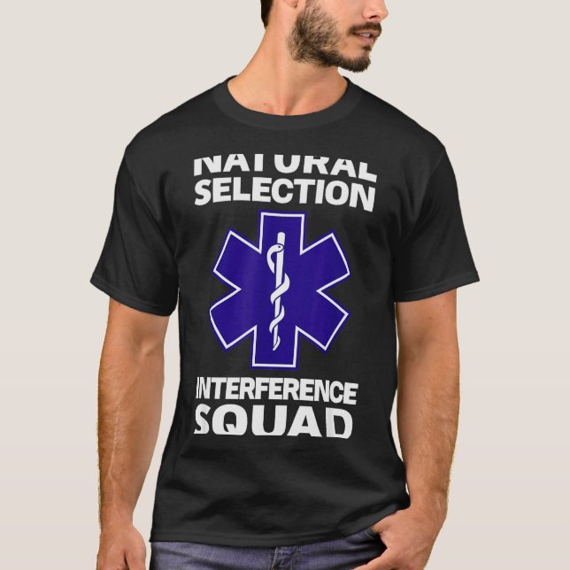 Natural Selection Interference Squad Paramedic Fun T-Shirt (Front)