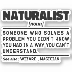 Naturalist Noun Cool Student Funny Nature Science