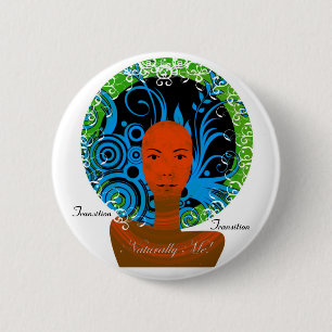 Naturally Me!2, Transition, Transition 6 Cm Round Badge