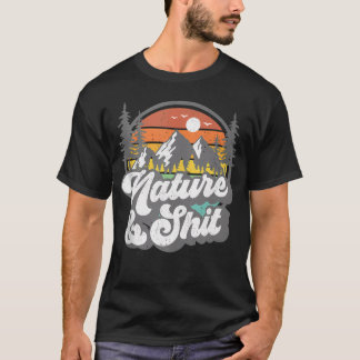 Nature And Funny Hiking Camping Hiker Camper T-Shirt