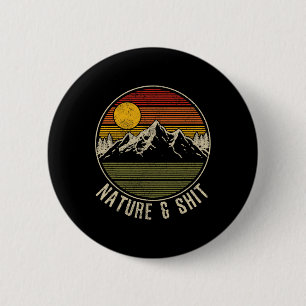 Nature And - Funny Vintage Mountains Hiking Campin 6 Cm Round Badge
