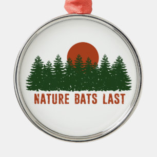 Nature Bats Last Trees Metal Ornament