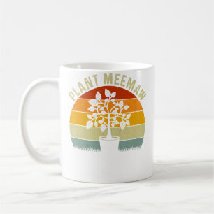 Nature Botanical Gardener Plant Lover Meemaw Funny Coffee Mug
