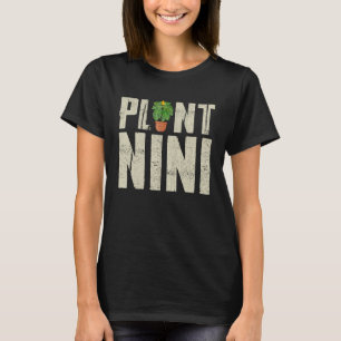 Nature Botanical Gardener Plant Nini Gardening T-Shirt