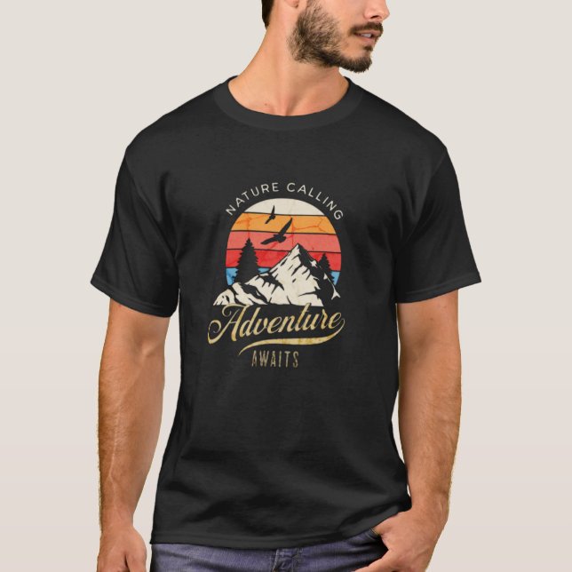 Nature Calling | Mountain Adventure Awaits  T-Shirt (Front)