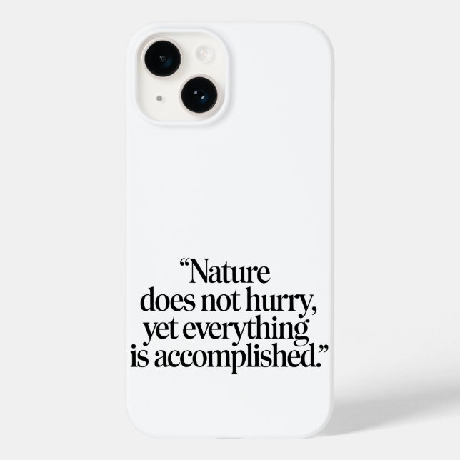 "Nature Does Not Hurry" - Inspiring Zen Quote Case-Mate iPhone Case (Back)