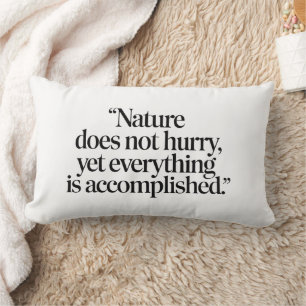 "Nature Does Not Hurry" - Inspiring Zen Quote Lumbar Cushion