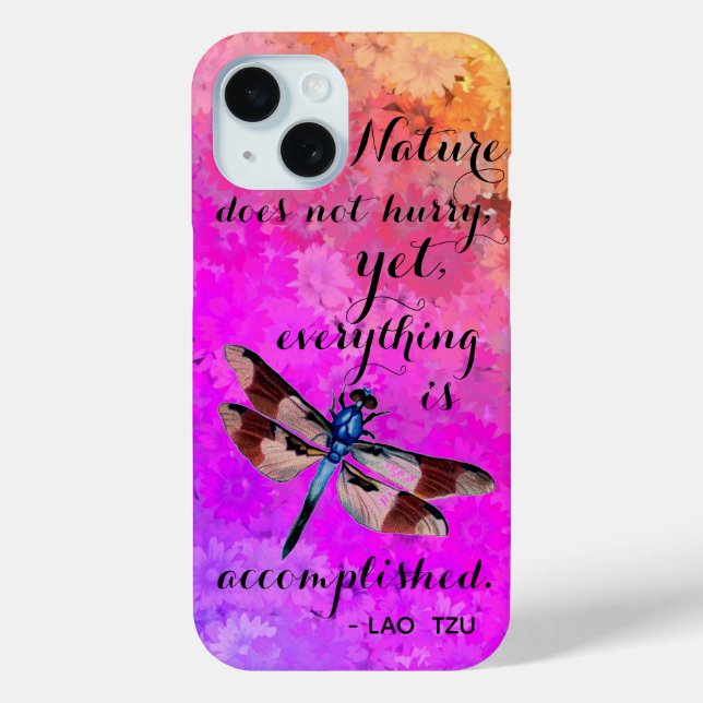 Nature Does Not Hurry Lao Tzu Quote Dragonfly Case-Mate iPhone Case (Back)