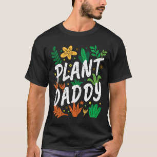 Nature Flower Botanical Plant Daddy Indoor Gardeni T-Shirt