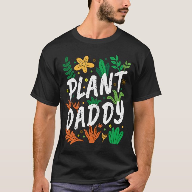 Nature Flower Botanical Plant Daddy Indoor Gardeni T-Shirt (Front)