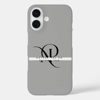 Nature has no price tag iPhone 16 case