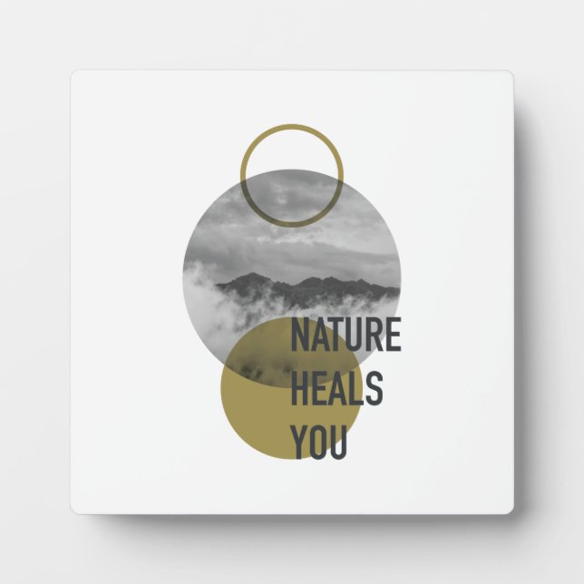 Nature Heals You Plaque (Front)