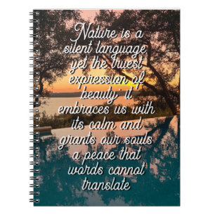 Nature is a silent language notebook