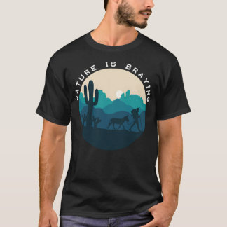 Nature Is Braying (Female Mini Donkey) T-Shirt