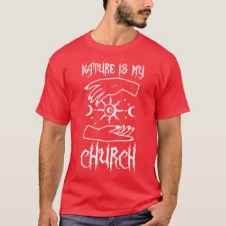 Nature Is My Church Premium T-Shirt