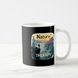 Nature Is My Therapy - Hiking - Women  Coffee Mug