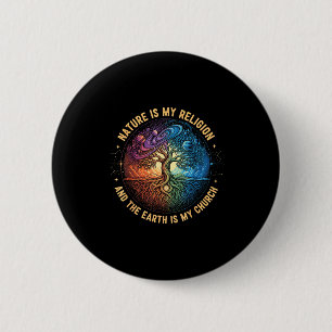 Nature is religion the earth is church mandala tre 6 cm round badge