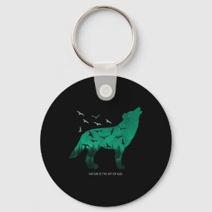 Nature Is The Art Of God - Environmental Protectio Key Ring