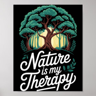 Nature is therapy forest hiking camping adventure poster