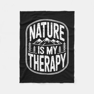 Nature is therapy hiking camping mountain fleece blanket