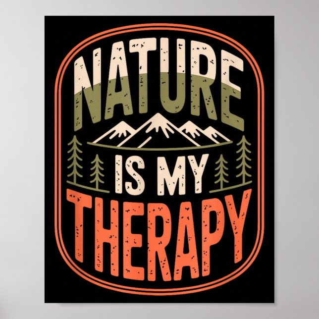 Nature is therapy hiking camping mountain poster (Front)