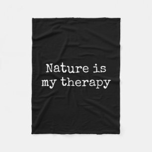 Nature is therapy outdoor lover hiking camping fleece blanket