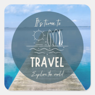 Nature It's Time To Travel Quote Square Sticker