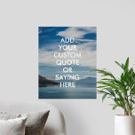 Nature Landscape Personalised Quote Poster<br><div class="desc">Create your own custom quote poster wall art. Personalise this poster print with modern minimalist typography and nature landscape background.</div>