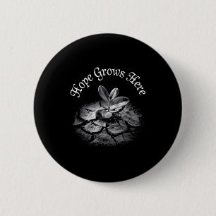 Nature Lover Earth Day Hope Grows Here 6 Cm Round Badge