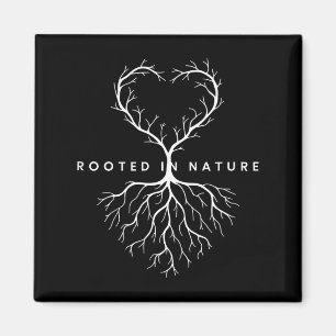Nature Lover Earth Day Rooted In Nature Magnet