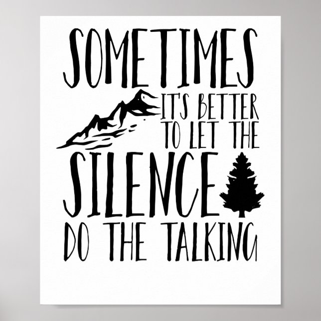 Nature Lover Let the Silence do the Talking Poster (Front)